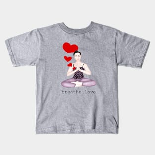 breathe. love Kids T-Shirt